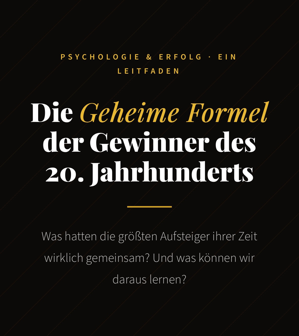 Die geheime Formel der Gewinner des 20. Jahrhunderts